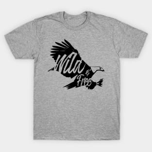 wild and free bald eagle T-Shirt